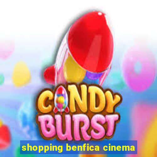 shopping benfica cinema